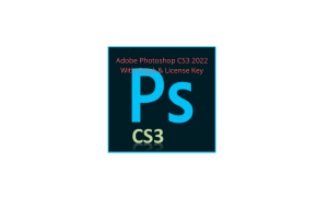 Adobe Photoshop CS3 2022 With Crack & License Key